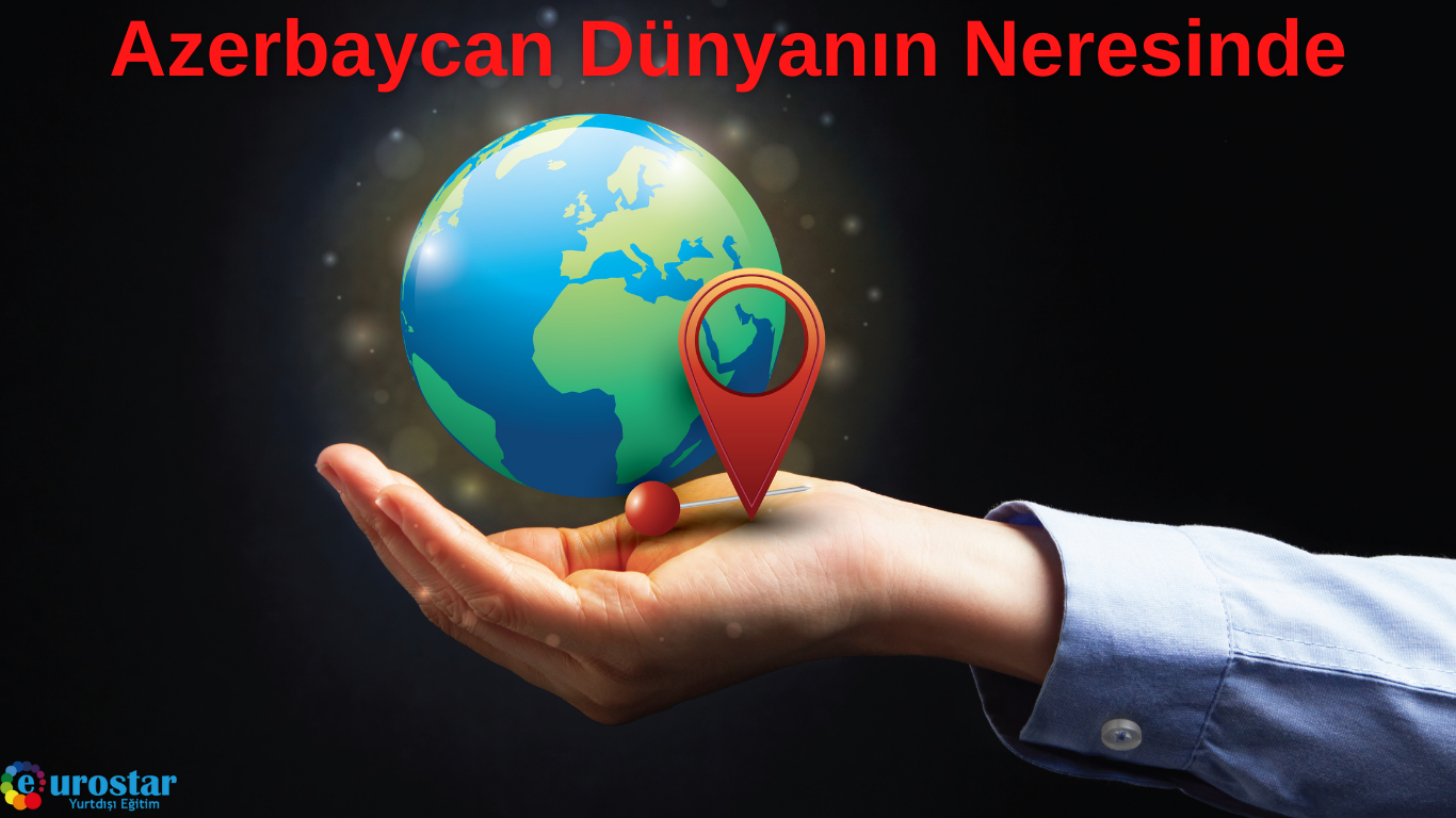 Azerbaycan Dünyanın Neresinde