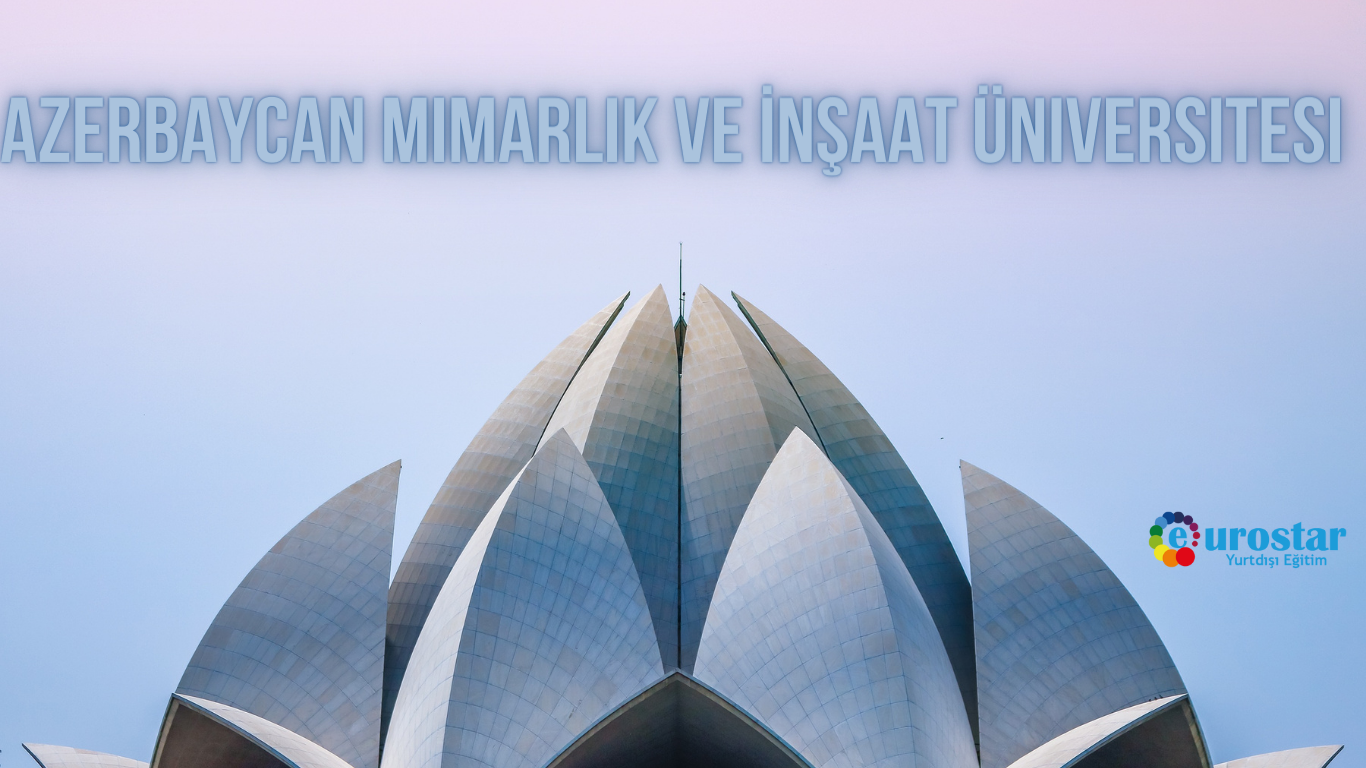 Azerbaycan Mimarlık Ve İnşaat Üniversitesi