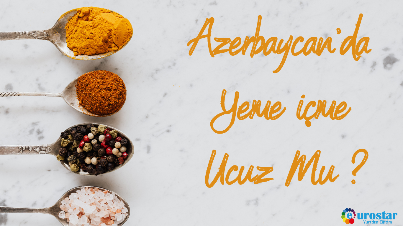 Azerbaycan'da Yeme içme Ucuz Mu ?